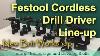 Festool Cordless Drill Driver Line Up
