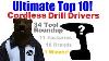 Ultimate Top 10 Cordless Drill Driver Buyer S Guide 2018 (en Français)